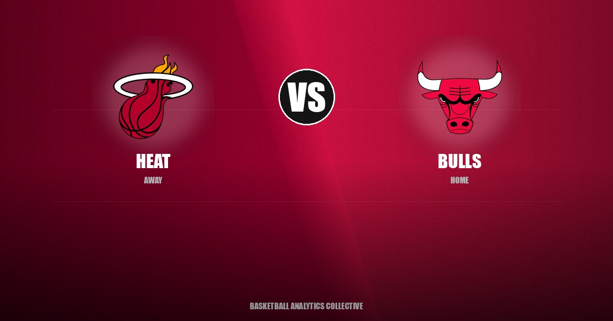 Miami Heat vs Chicago Bulls - Heat vs Bulls Preview