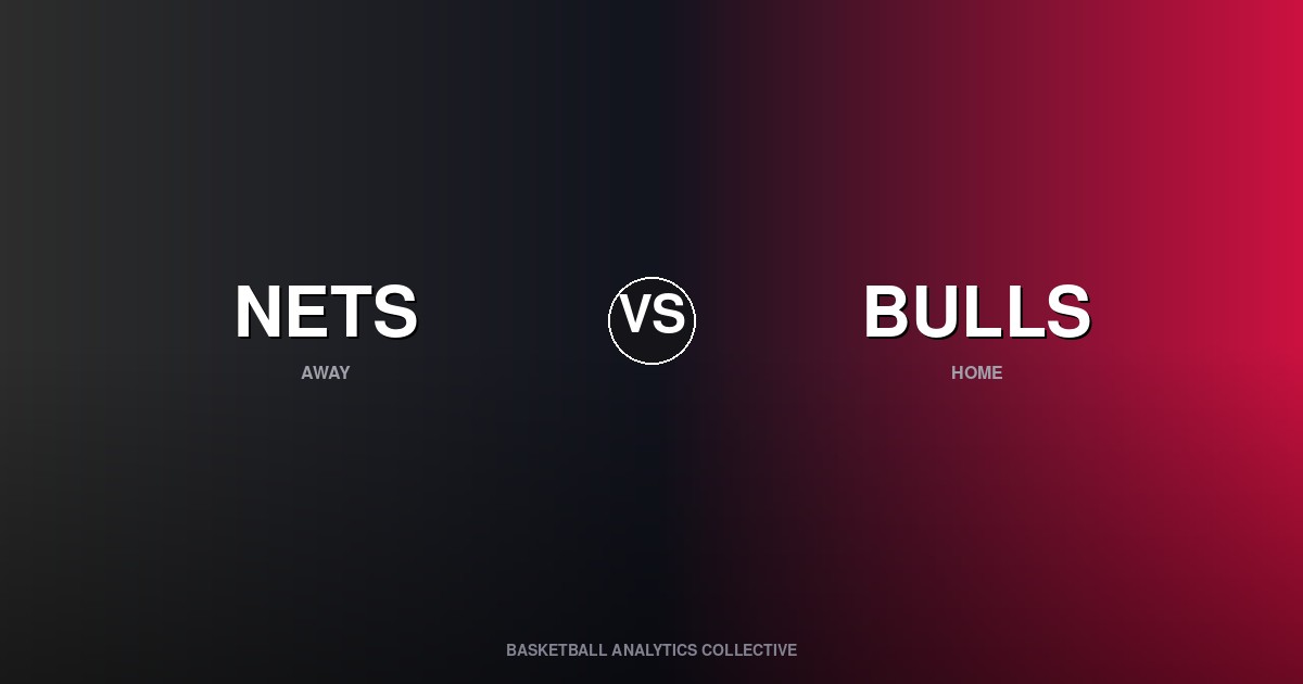 Brooklyn Nets vs Chicago Bulls - Nets vs Bulls Preview