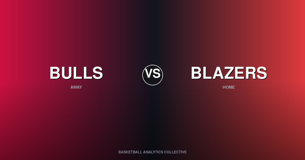 Chicago Bulls vs Portland Trail Blazers - Bulls vs Blazers Preview