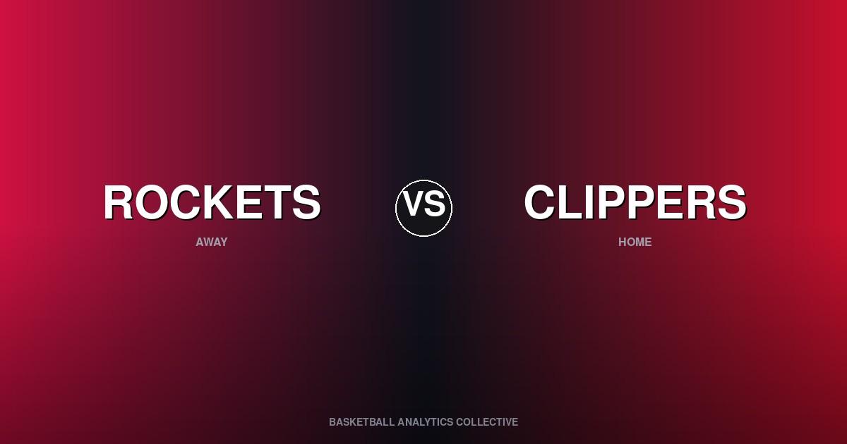 Houston Rockets vs Los Angeles Clippers - Rockets vs Clippers Preview
