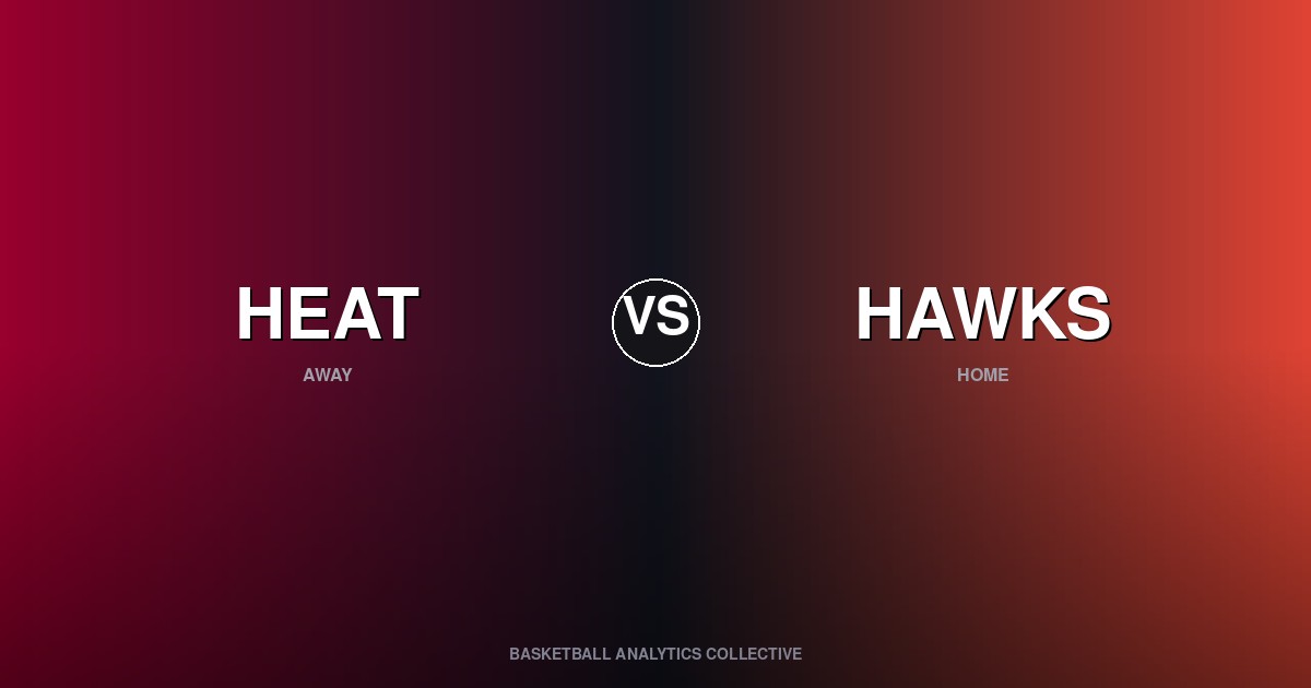Miami Heat vs Atlanta Hawks - Heat vs Hawks Preview