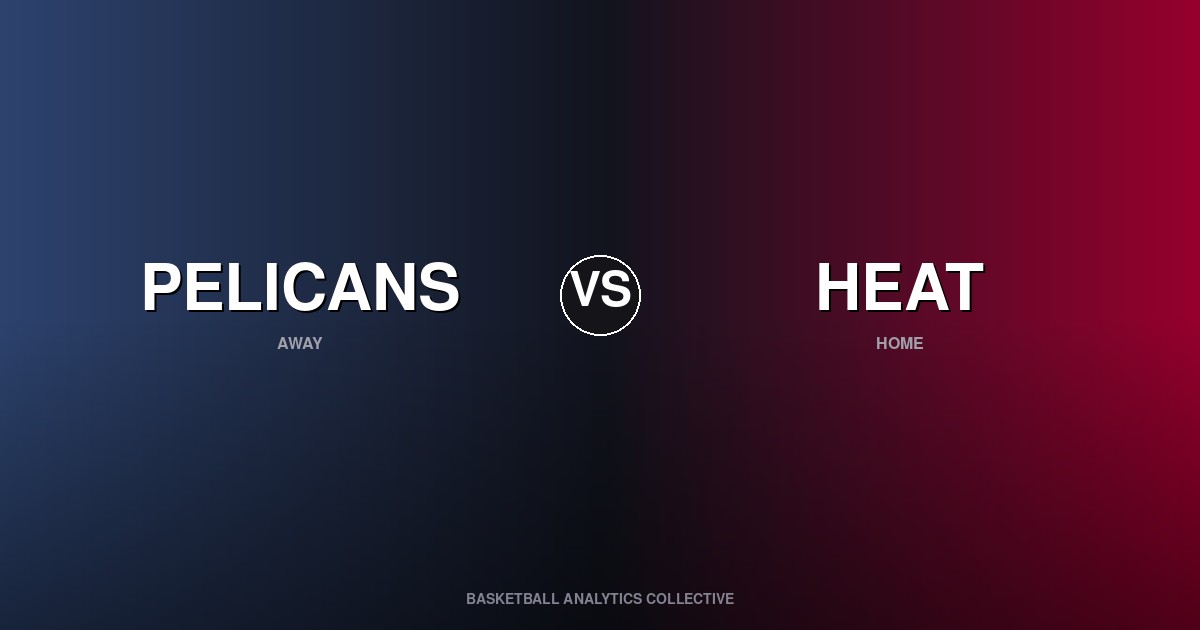 New Orleans Pelicans vs Miami Heat - Pelicans vs Heat Preview