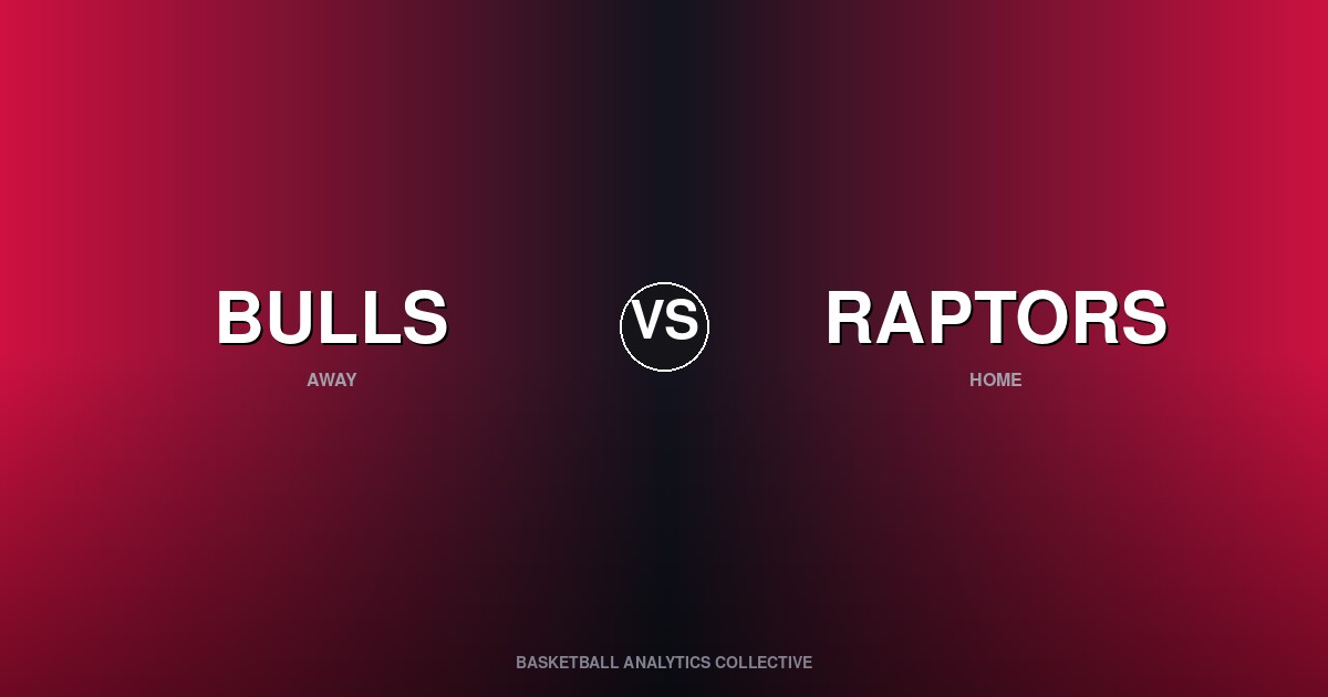 Chicago Bulls vs Toronto Raptors - Bulls vs Raptors Preview