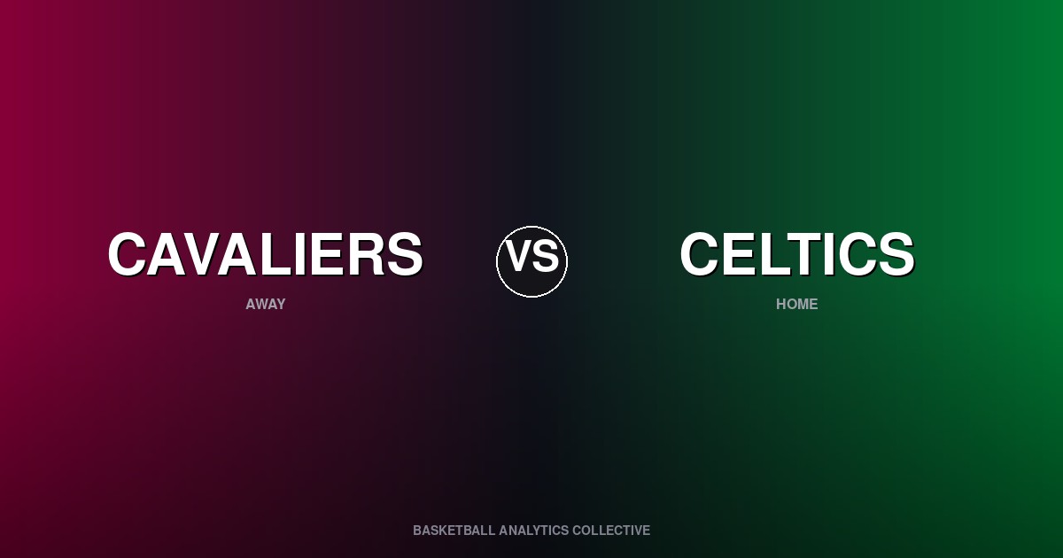 Cleveland Cavaliers vs Boston Celtics - Cavaliers vs Celtics Preview