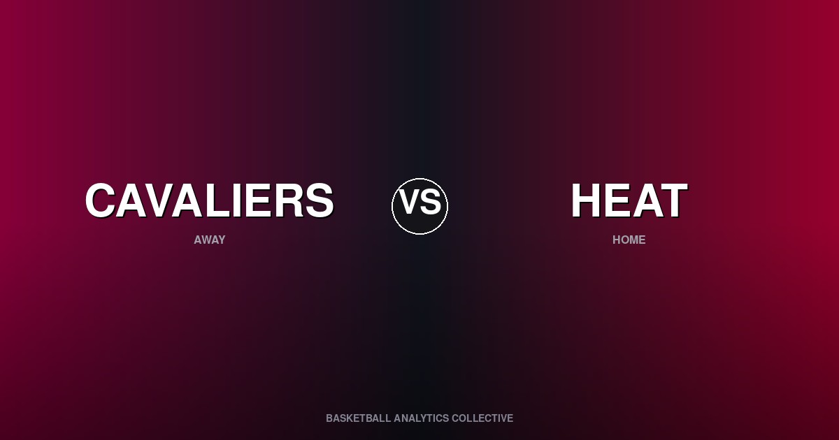 Cleveland Cavaliers vs Miami Heat - Cavaliers vs Heat Preview