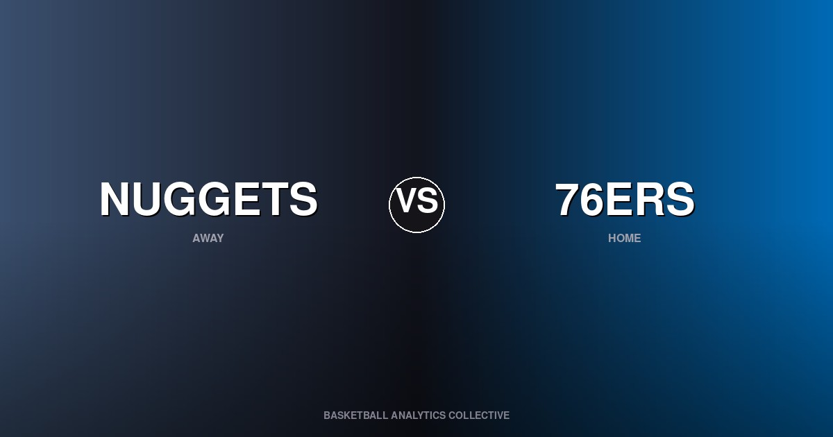 Denver Nuggets vs Philadelphia 76ers - Nuggets vs 76ers Preview