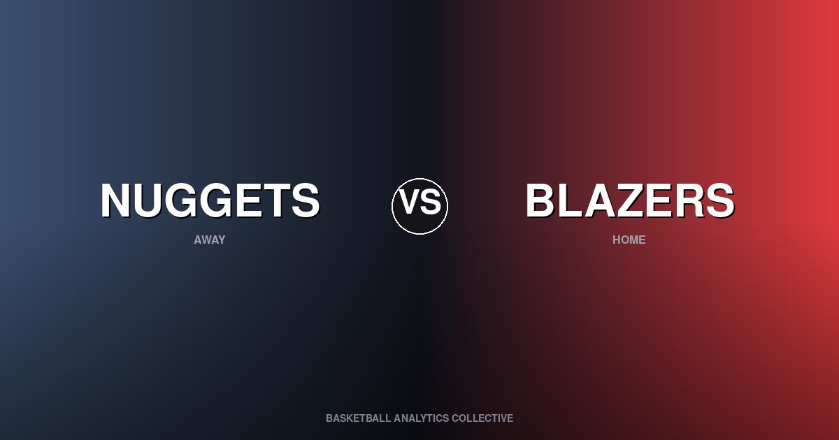 Denver Nuggets vs Portland Trail Blazers - Nuggets vs Blazers Preview