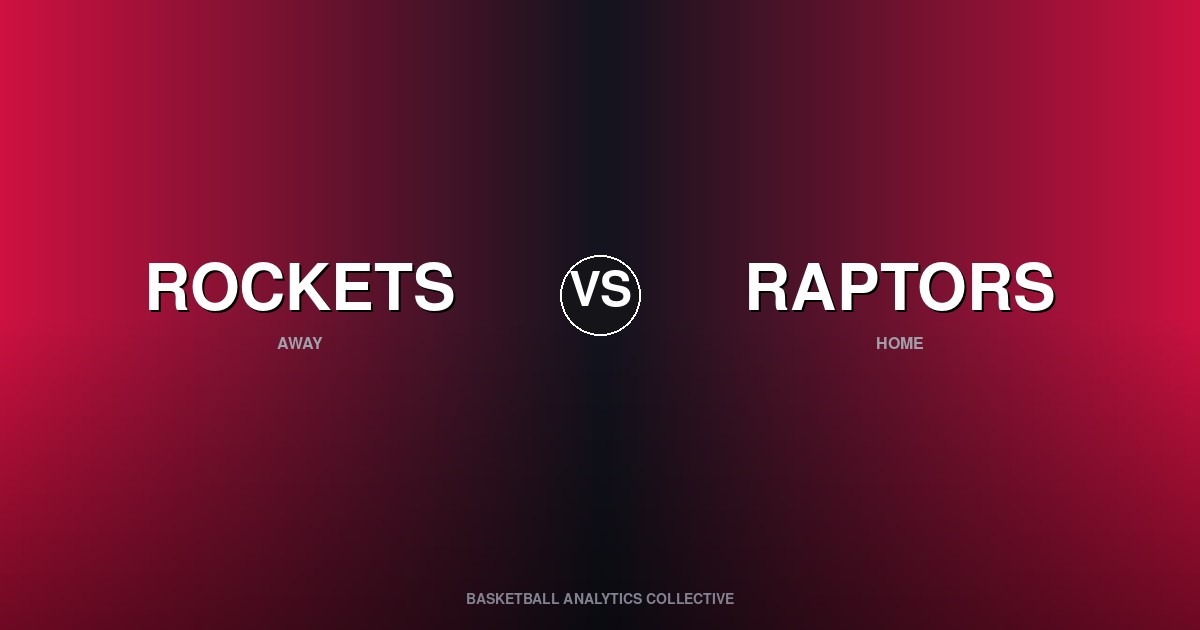 Houston Rockets vs Toronto Raptors - Rockets vs Raptors Preview