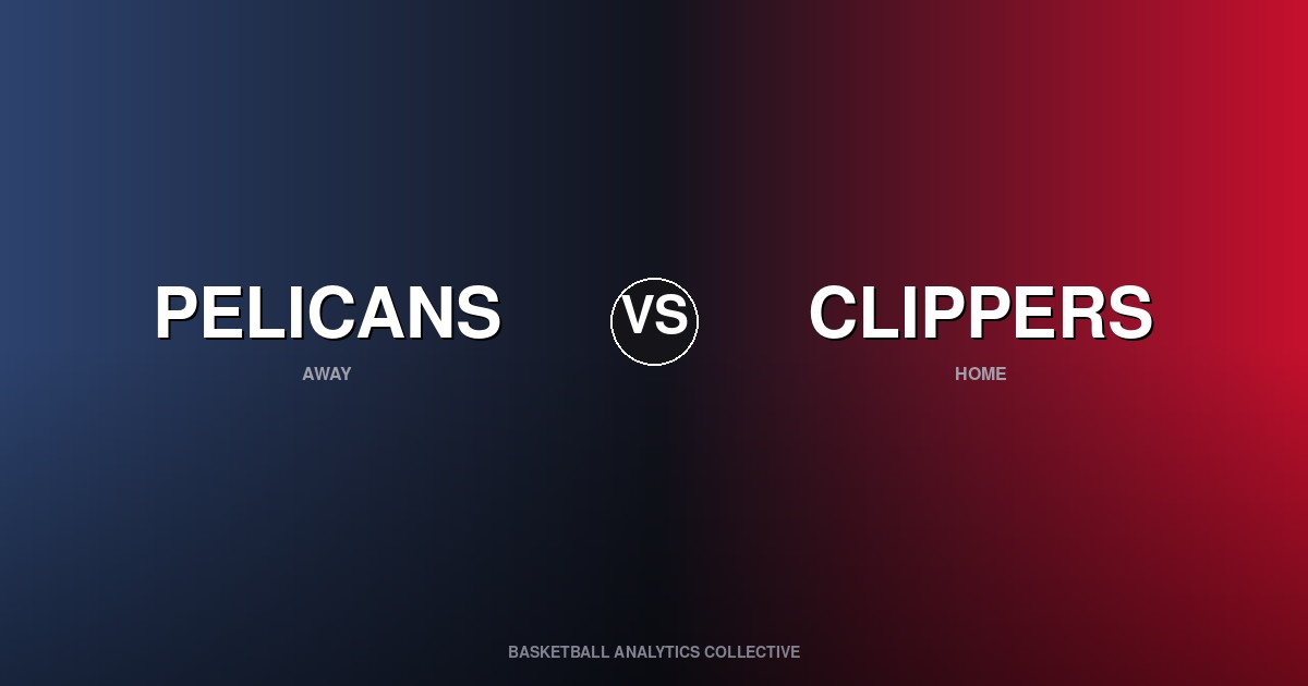 New Orleans Pelicans vs Los Angeles Clippers - Pelicans vs Clippers Preview