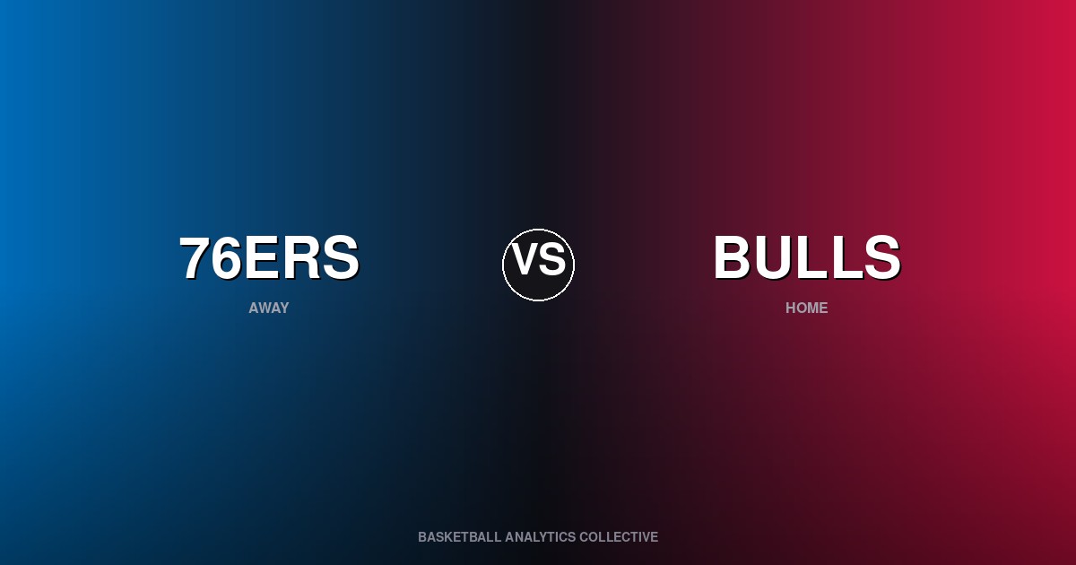 Philadelphia 76ers vs Chicago Bulls - 76ers vs Bulls Preview