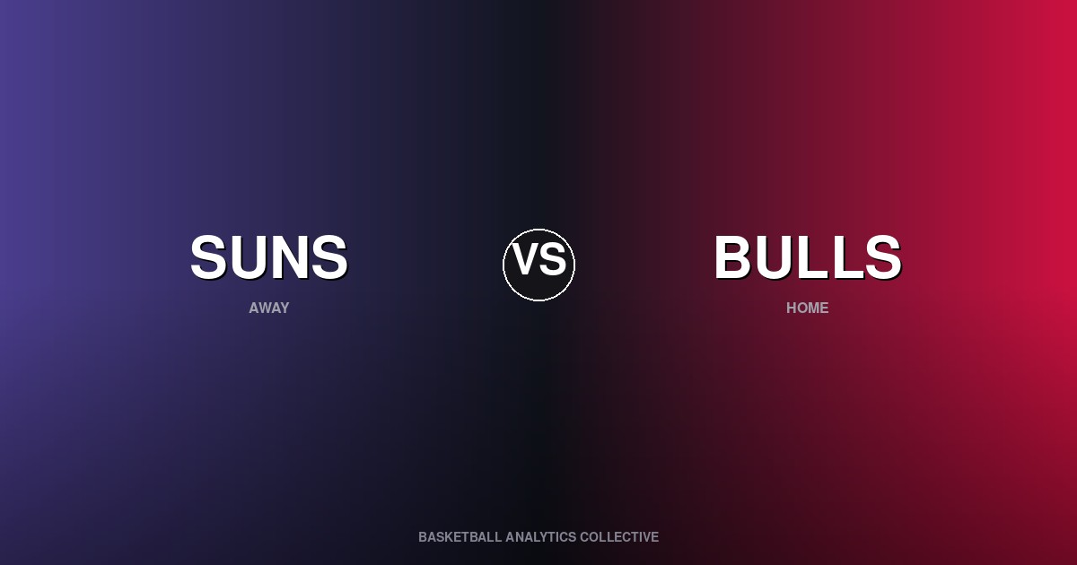 Phoenix Suns vs Chicago Bulls - Suns vs Bulls Preview