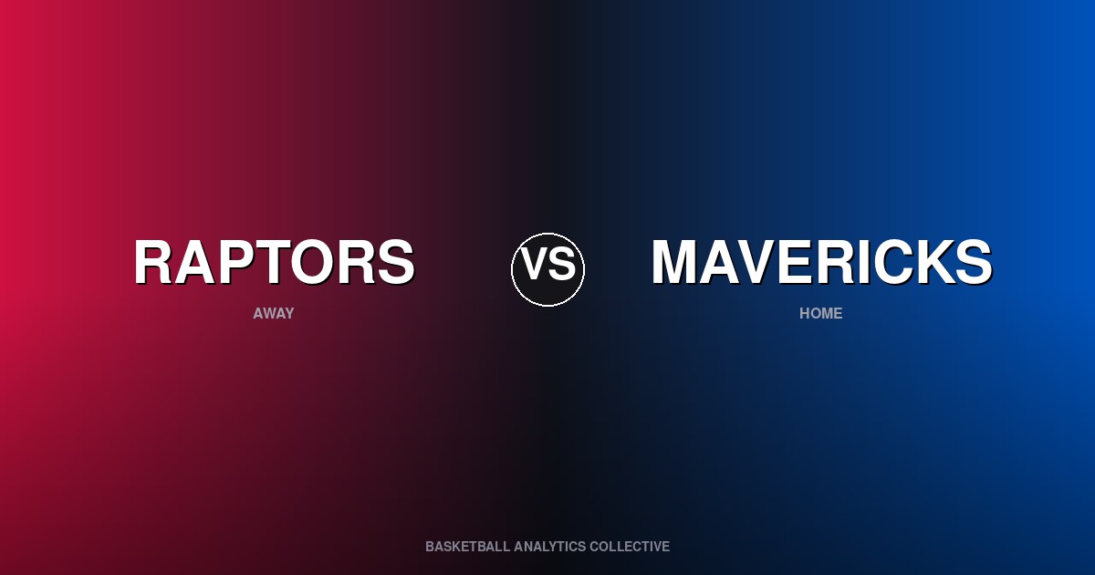 Toronto Raptors vs Dallas Mavericks - Raptors vs Mavericks Preview
