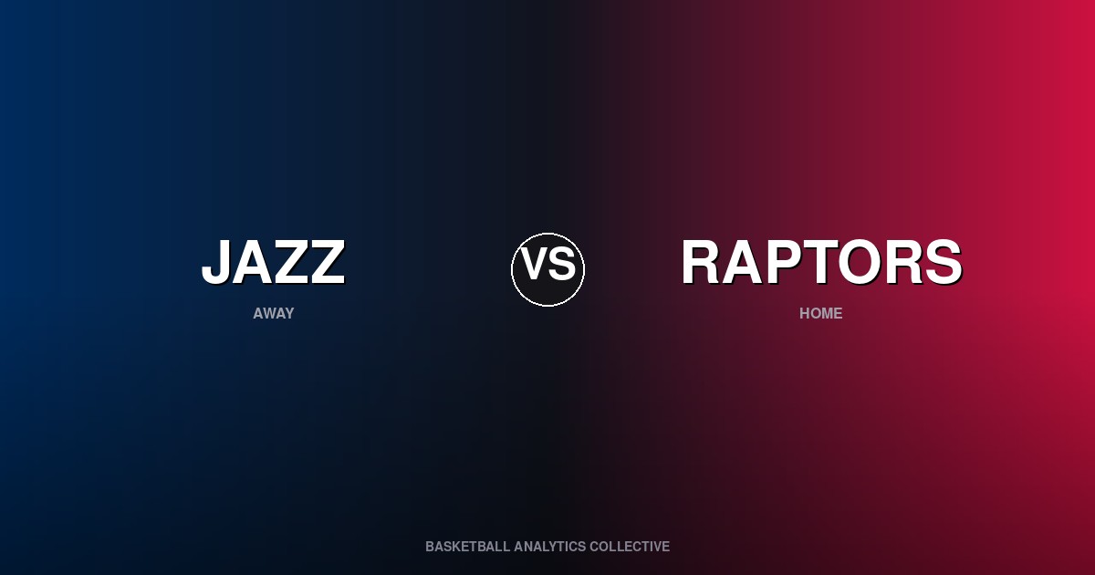 Utah Jazz vs Toronto Raptors - Jazz vs Raptors Preview