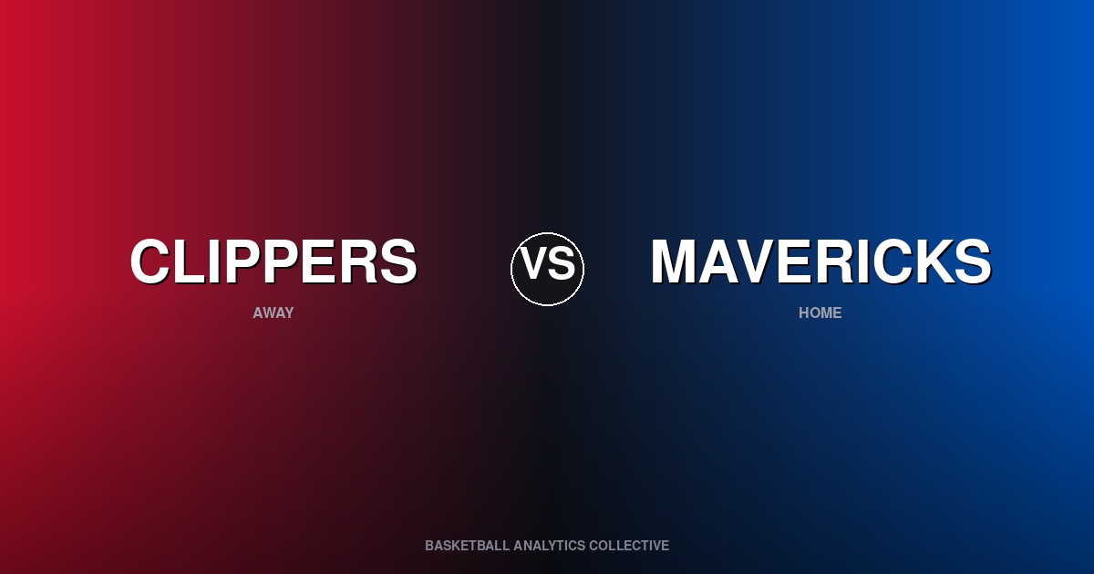Los Angeles Clippers vs Dallas Mavericks - Clippers vs Mavericks Preview