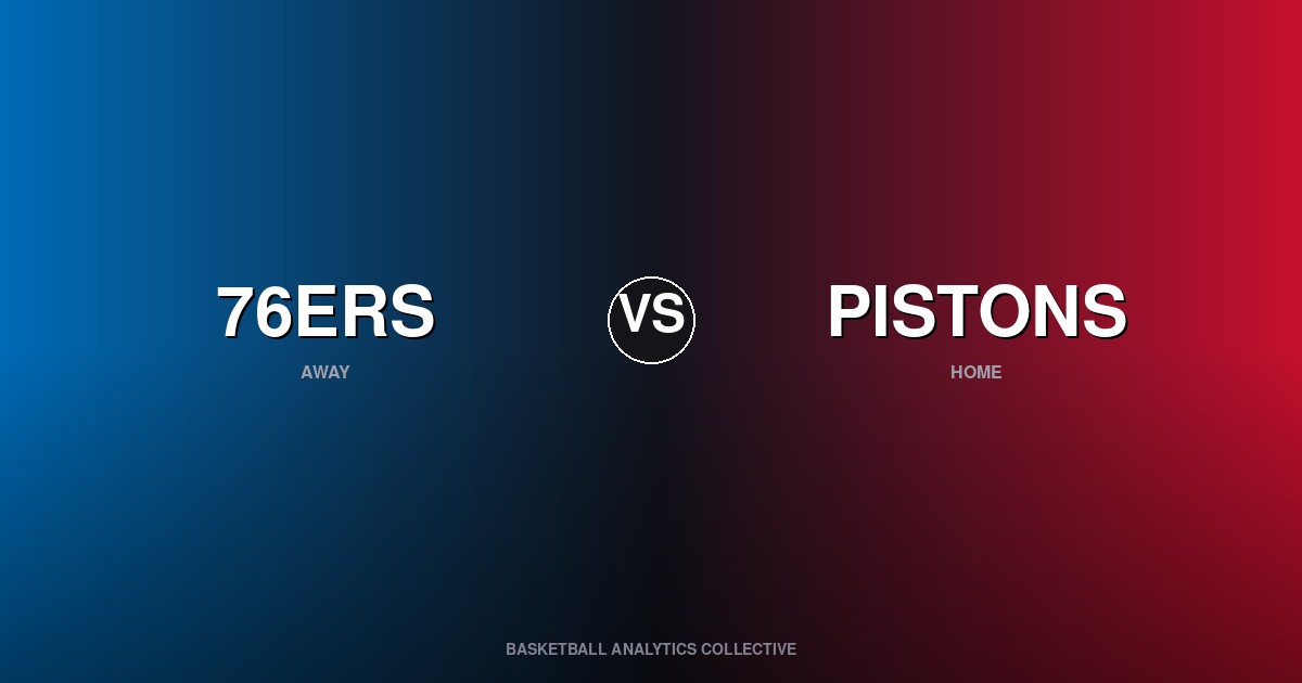 Philadelphia 76ers vs Detroit Pistons - 76ers vs Pistons Preview