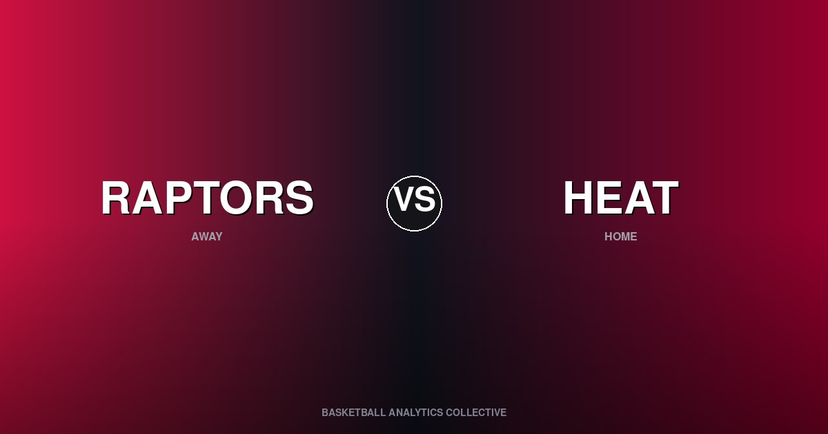 Toronto Raptors vs Miami Heat - Raptors vs Heat Preview
